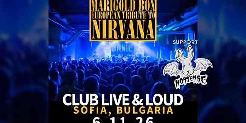 MARIGOLD BOX (Nirvana Tribute, Italy) + NONSENSE 