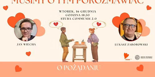 Musimy o tym porozmawia\u0107 - spotkanie z Janem Wiech\u0105 i \u0141ukaszem Zaborowskim