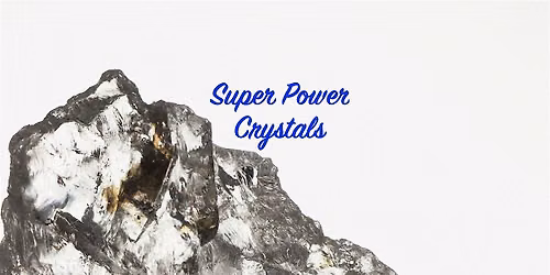 Super Power Crystals