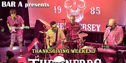 Thanksgiving Weekend Matinee Show with The Nerds at Bar A