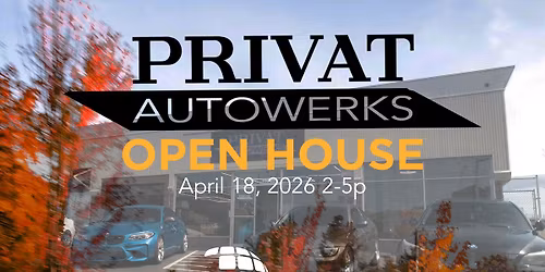 Privat Autowerks - Industry Open House - Global Hi-Tech Studio Debut