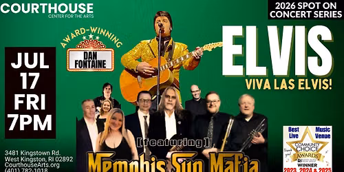 ELVIS \u2013 Dan Fontaine & Memphis Sun Mafia Band 7\/17\/26 FRI 7PM