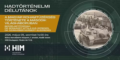 A magyar rohamt\u00fcz\u00e9rs\u00e9g t\u00f6rt\u00e9nete a m\u00e1sodik vil\u00e1gh\u00e1bor\u00faban