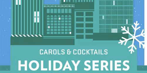 East Market Holiday Series: Carols, and Cocktails
