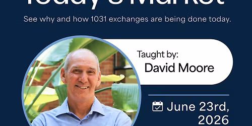 1031 Exchanges in Today\u2019s Market: Rules, Timing & Strategies
