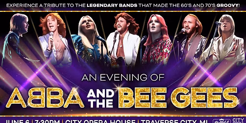 An Evening of ABBA & The Bee Gees - Traverse City, MI