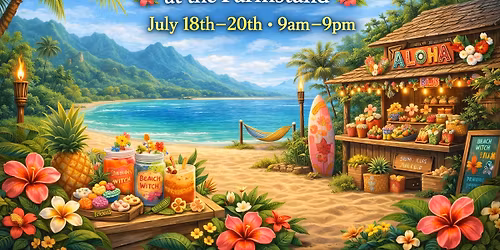 Hawaiian Weekend at the Farmstand