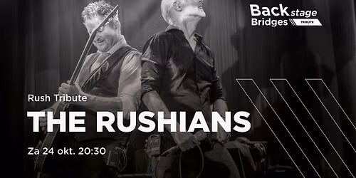 The Rushians (Backstage Tribute)