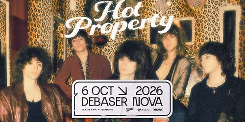 Hot Property | Debaser Nova