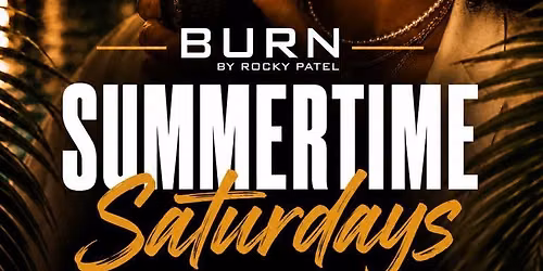 Summertime Saturdays All Day Party at BURN PGH