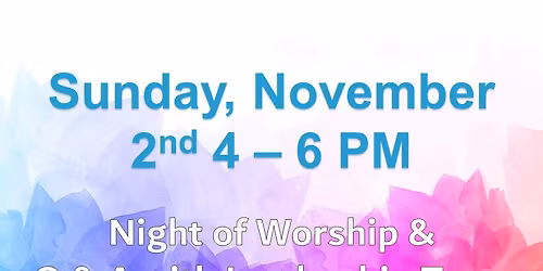 Night of Worship & a Time of Q & A 
