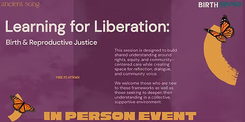 Learning for Liberation: Birth & Reproductive Justice