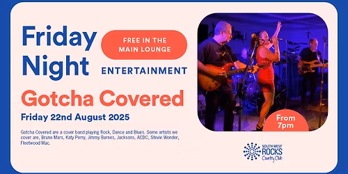 Live entertianment with Gotcha Covered