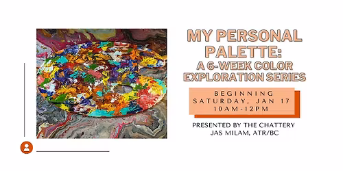 My Personal Palette: A 6-Week Color Exploration Series
