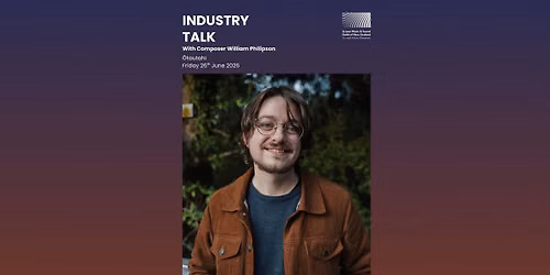 How to Make an Audience Feel Something: Music for Television with William Philipson