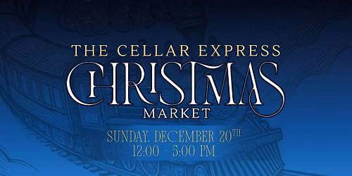 The Cellar Express Christmas Market
