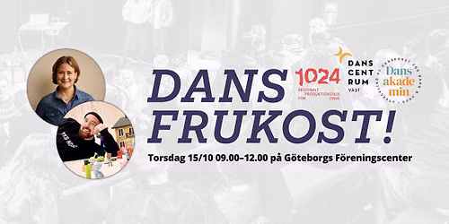 DANSFRUKOST 15\/10 p\u00e5 G\u00f6teborgs F\u00f6reningscenter