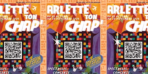 \ud83c\udfaa Arlette ton chap\u2019 ! Du 03 octobre 2026 au 21 novembre 2026