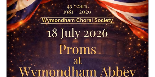 Proms at Wymondham Abbey