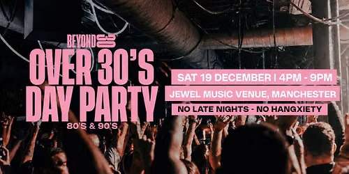 Beyond 30 Presents... Daytime Clubbing | Manchester, NH