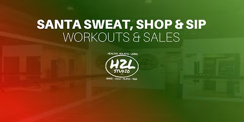 Santa Sweat, Shop & Sip \ud83e\udd42\ud83c\udf85\ud83c\udffc\u2728 Cycle, Barre, Bootcamp, Sculpt & Holiday Shopping Sales