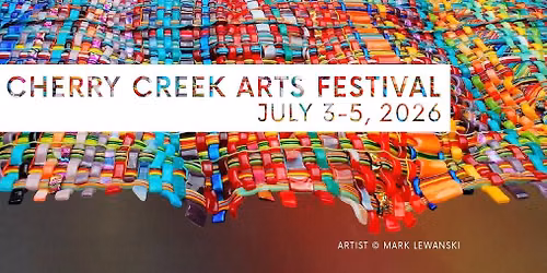 The 35th Annual Cherry Creek Arts Festival