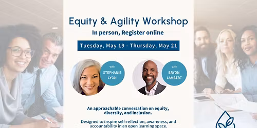 Equity and Agility Workshop