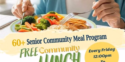 60+ senior community meal - free lunch