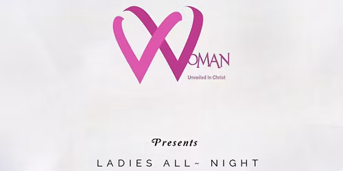 LADIES ALL NIGHT PRAYER MEETING