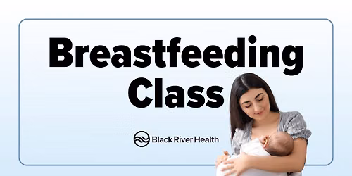 Breastfeeding Education Class at Black River Memorial Hospital