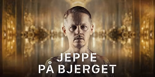 Jeppe p\u00e5 bjerget - repremiere