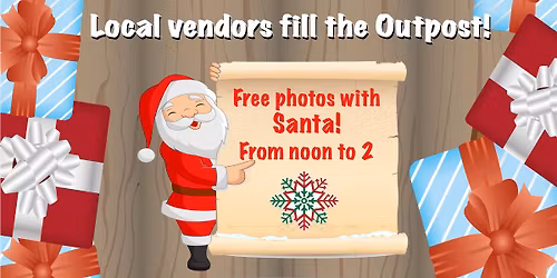 Golden Outpost Holiday Market & Photos With Santa 