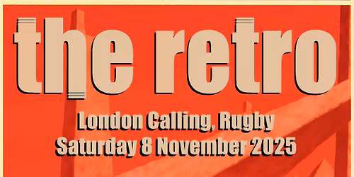 The Retro - Live at - London Calling, Rugby