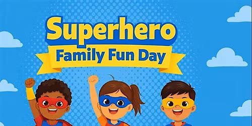 Superhero Family Funday