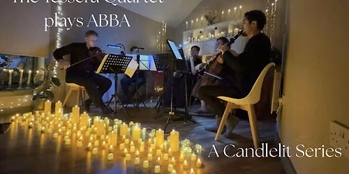 Tessera Quartet plays ABBA: a Candlelit Series (AYR)