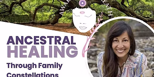 ANCESTRAL HEALING Through Family Constellations