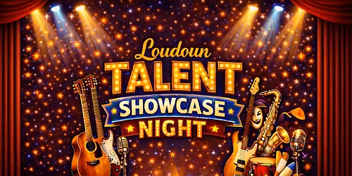 Loudoun Talent Showcase (LTS): Monthly Variety Show Sunday - a perfect Dinner & Show date-night!