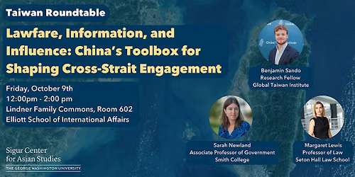 Taiwan Roundtable: Lawfare, Information, and Influence