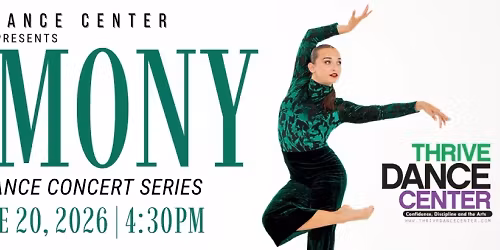 Thrive Dance Center - Harmony - Teen and Senior Dancers at Bank Of America Performing Arts Center - Fred Kavli Theatre