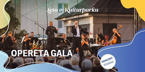 OPERETA GALA - Leto v Kulturparku 2026