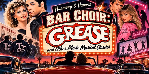 Harmony & Humour Bar Choir: Grease & Other Movie Musical Classics (with Shalom Kaa)