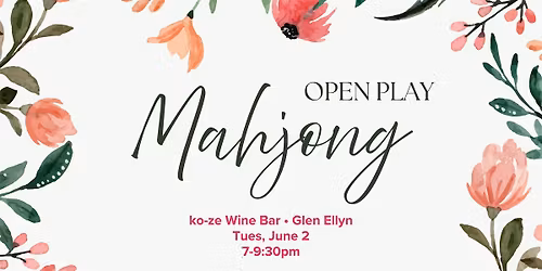Mahjong Open Play and Wine Night