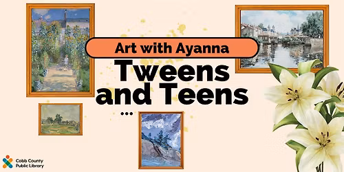 Art with Ayanna Tweens and Teens
