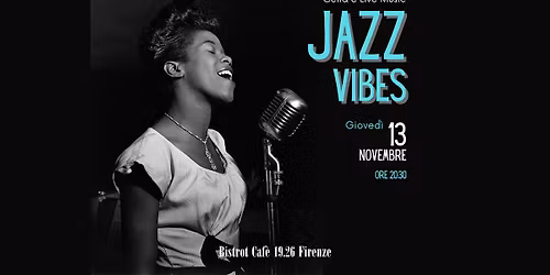 Cena e Live Music "JAZZ VIBES"