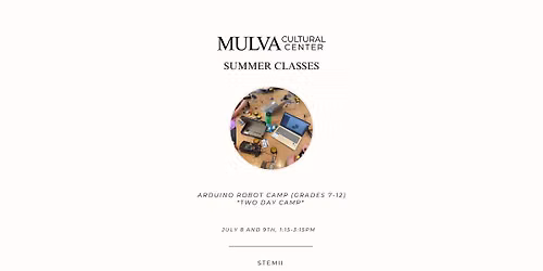 Summer Classes Series: Arduino Robot Camp (Grades 7-12) *Two Day Camp*