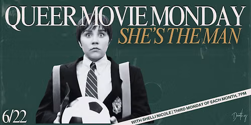 Queer Movie Monday: SHE'S THE MAN