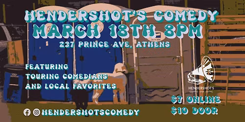 Hendershots Comedy Show March 18th