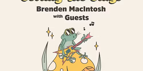 Setting the Stage: Brenden MacIntosh w\/ Guests