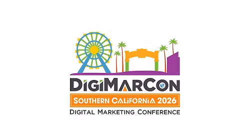 DigiMarCon Southern California 2026 - Digital Marketing Conference