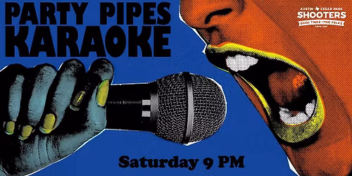 Karaoke Saturdays at Shooters Austin! 1\/24